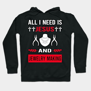 I Need Jesus And Jewelry Jewellery Making Jeweler Hoodie